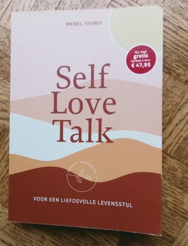 Self Love Talk : Merel Teunis, Ophalen of Verzenden, Gelezen
