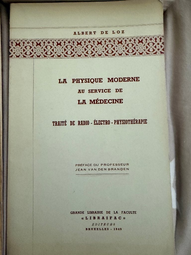 Albert de Loz, Physique moderne au service de la médecine., Livres, Neuf, ALBERT DE LOZ, Sciences naturelles, Envoi