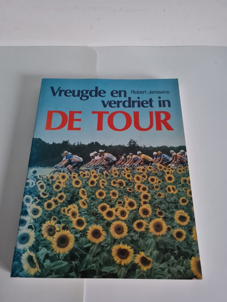 vreugde en verdriet in de Tour, Ophalen of Verzenden