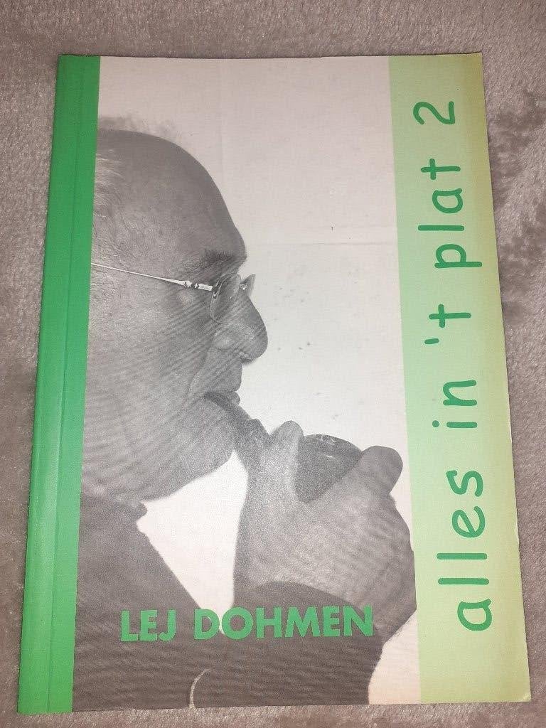 Lej Dohmen, Alles in 't plat 2, dialect, Limburgs, Schinveld, Ophalen of Verzenden, Zo goed als nieuw, Lej Dohmen