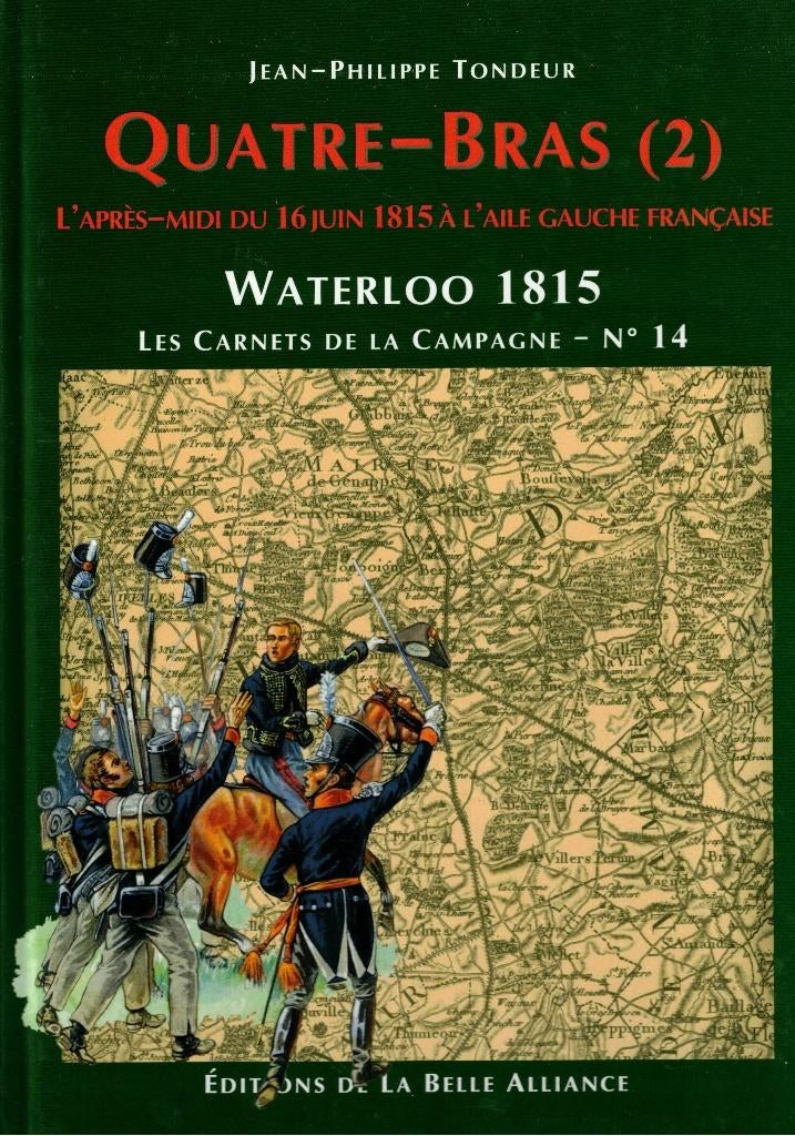 QUATRE-BRAS (2) WATERLOO 1815 LES CARNETS DE LA CAMPAGNE, Ophalen of Verzenden, Zo goed als nieuw