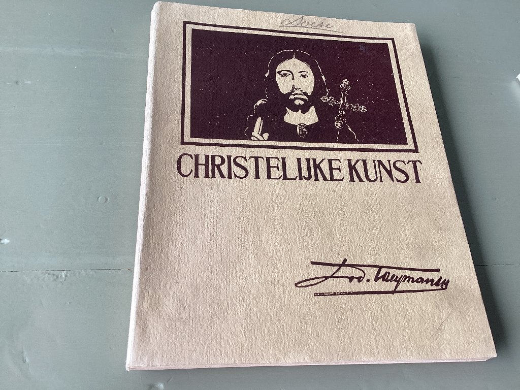 CHRISTELIJKE KUNST Door Lod. TAeymans. D1924, Ophalen of Verzenden, Gelezen, Schilder- en Tekenkunst