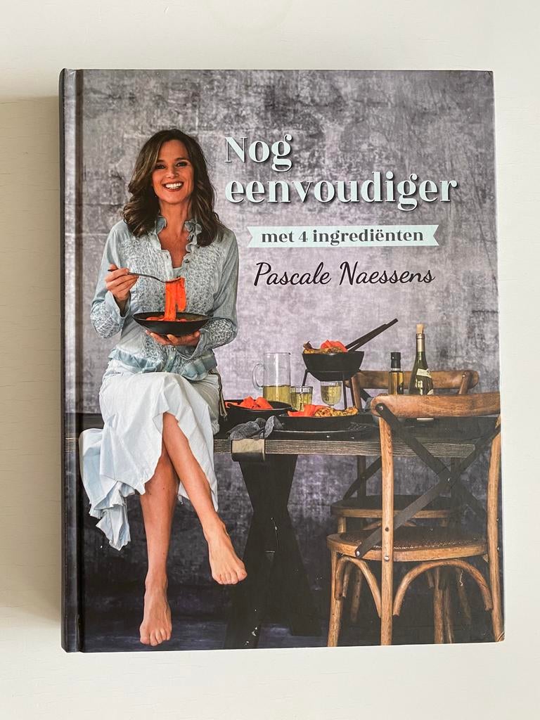 Pascale Naessens - Nog eenvoudiger met 4 ingrediënten, Livres, Livres de cuisine, Comme neuf, Entrées et Soupes, Plat principal