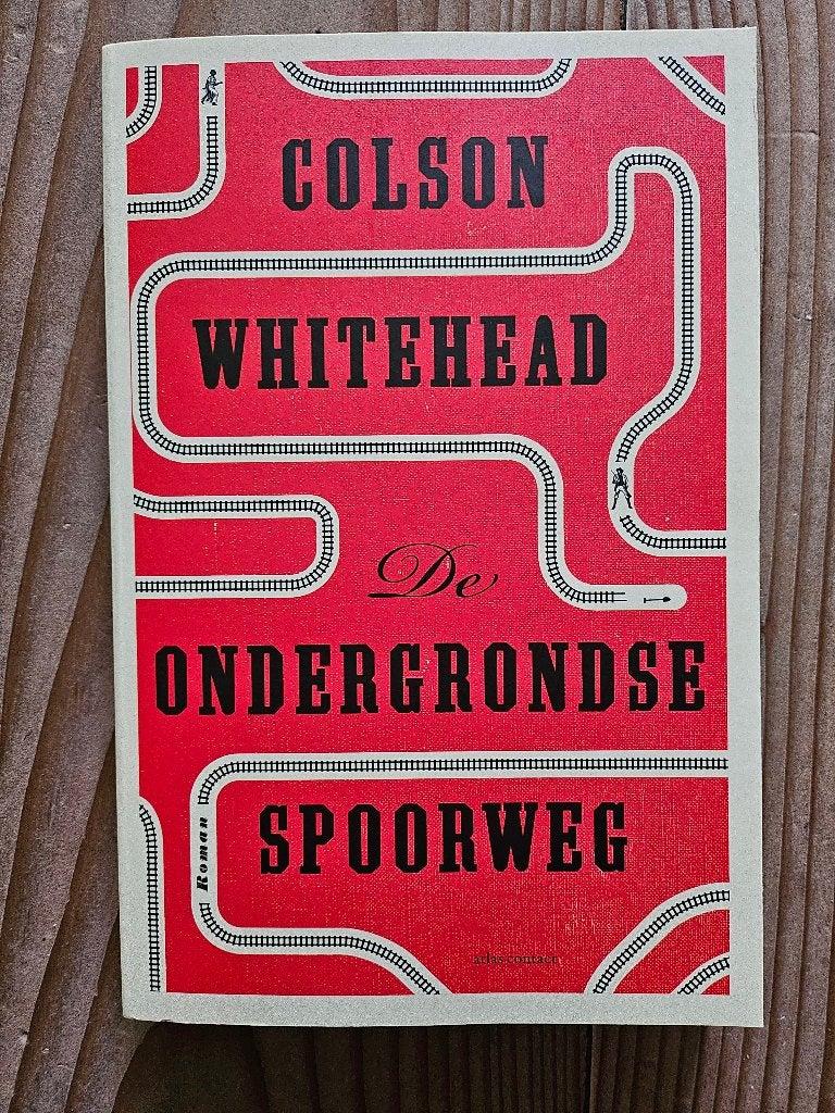 De Ondergrondse Spoorweg - Colson Whitehead, Boeken, Ophalen of Verzenden, Gelezen, Colson Whitehead