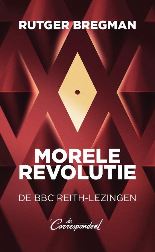 Morele revolutie - De BBC Reith-lezingen - Rutger Bregman, Livres, Économie, Management & Marketing, Envoi