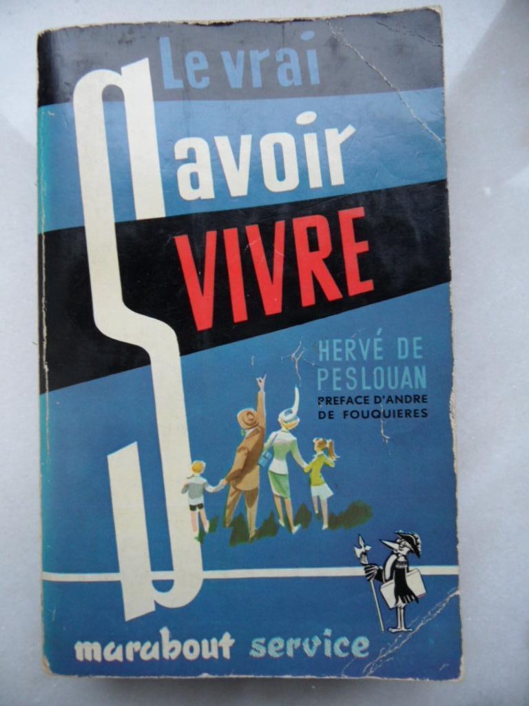 Le vrai savoir vivre, Hervé de Peslouan, Livres, Enlèvement ou Envoi, Utilisé, Hervé de Peslouan