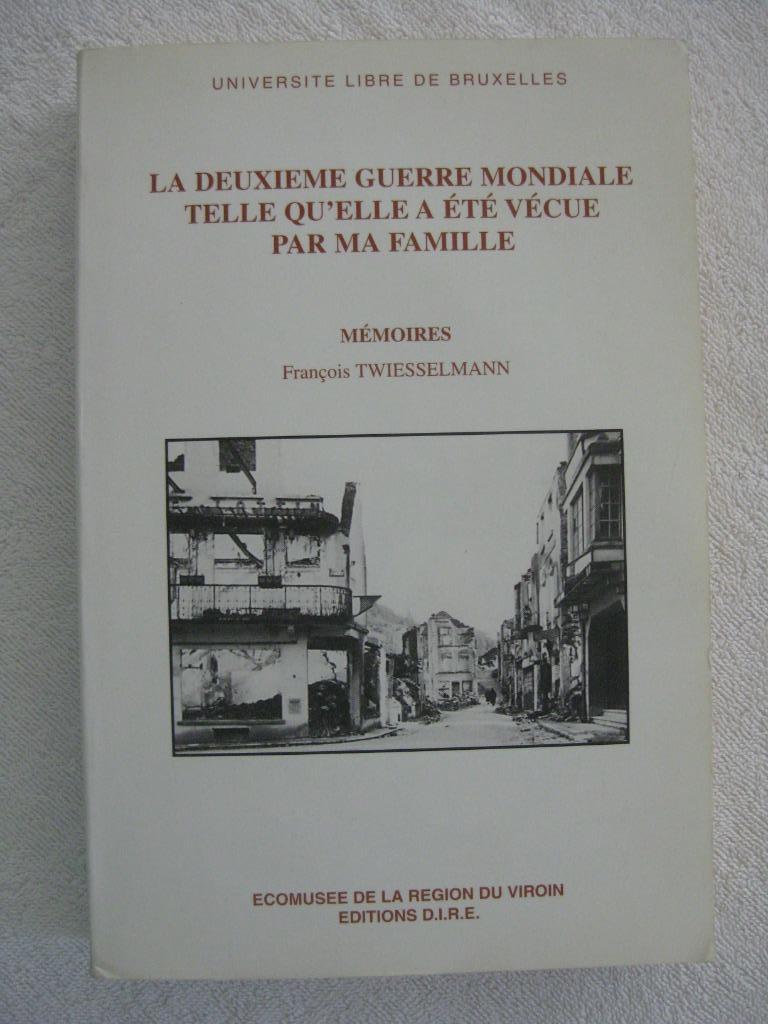 Guerre 40-45 Bouillon - François Twiesselmann - rare EO 1998, Ophalen of Verzenden, Tweede Wereldoorlog, Gelezen, Algemeen
