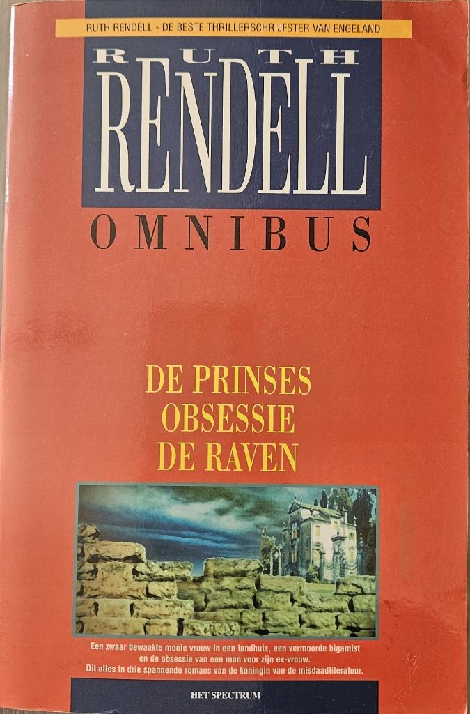 Ruth Rendell omnibus : De prinses - Obsessie - De Raven, Ophalen of Verzenden, Zo goed als nieuw, Ruth Rendell