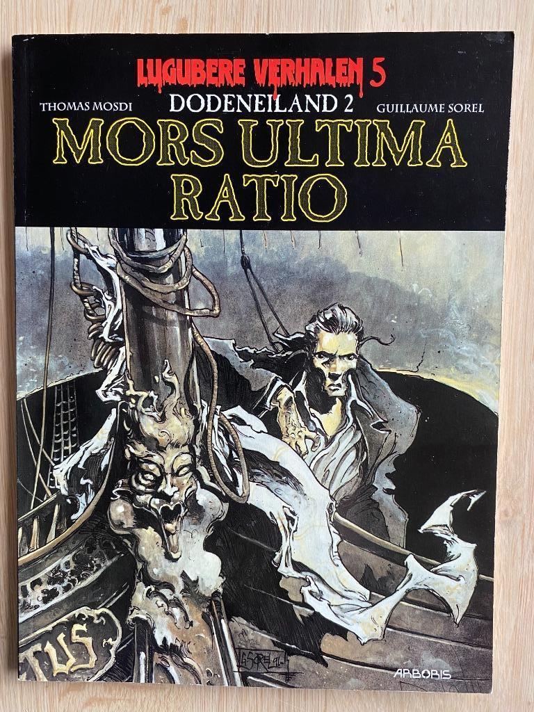 LUGUBERE VERHALEN -  Dodeneiland 2 Mors ultima ratio, Guillaume Sorel, Eén stripboek, Ophalen of Verzenden, Zo goed als nieuw