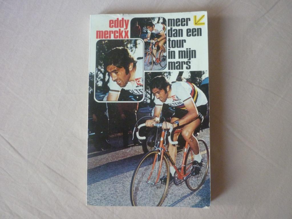 Meer dan een Tour in mijn mars - Eddy Merckx, Eddy Merckx, Lopen en Fietsen, Ophalen of Verzenden, Zo goed als nieuw