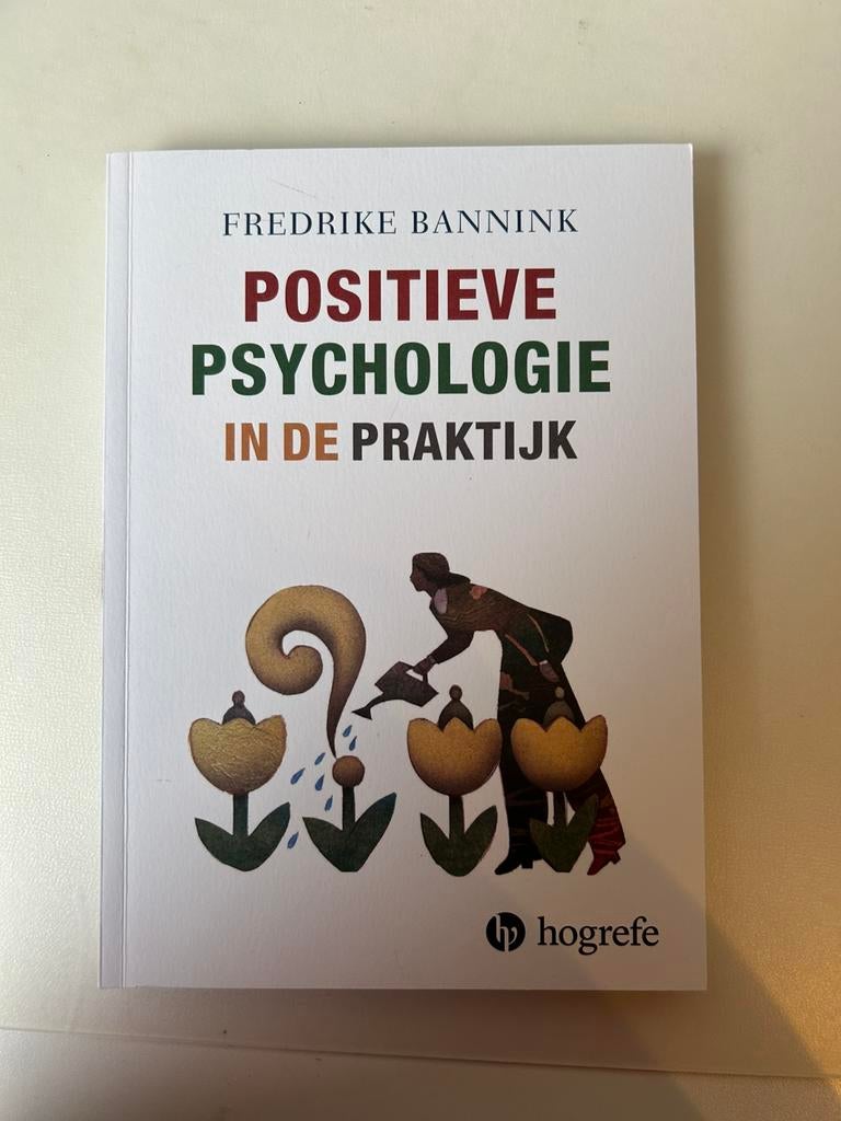Fredrike Bannink - Positieve psychologie in de praktijk, Boeken, Ophalen of Verzenden, Zo goed als nieuw, Fredrike Bannink
