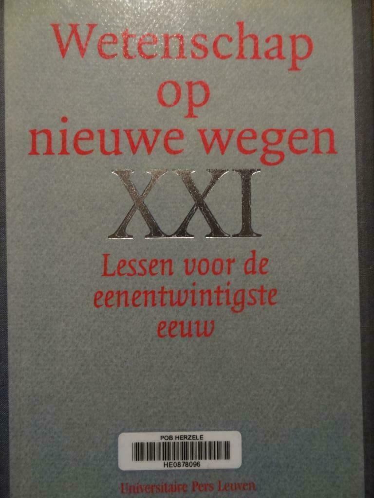 Wetenschap op nieuwe wegen, Ophalen of Verzenden, Zo goed als nieuw, Bart Raymaekers (red.)
