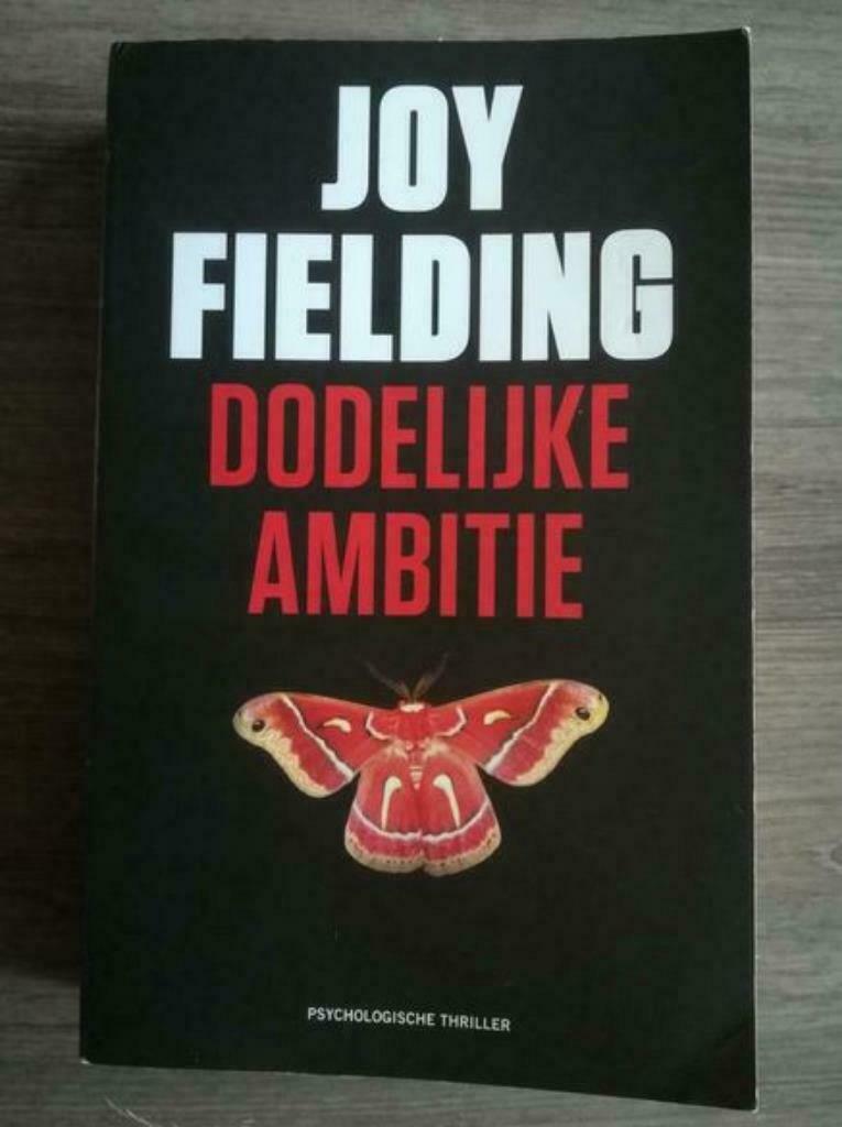 Joy Fielding - Dodelijke ambitie, Ophalen of Verzenden, Gelezen, Joy Fielding