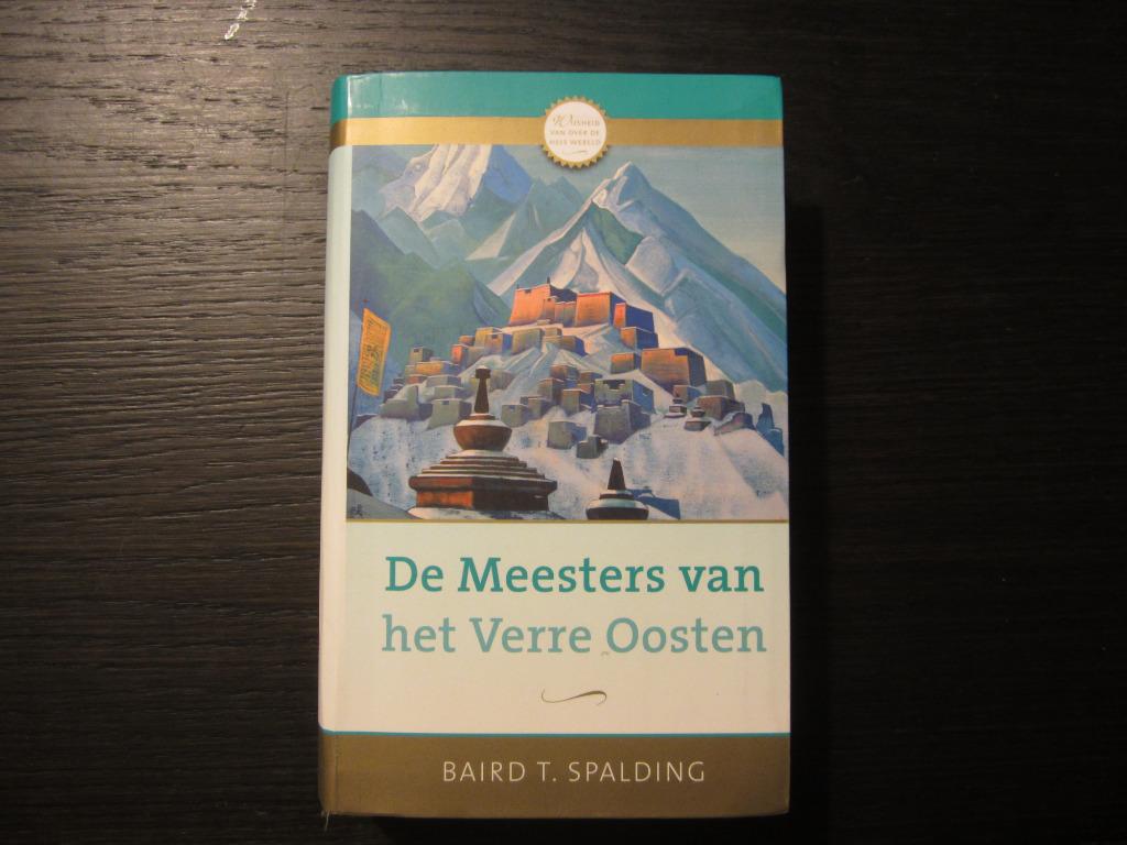 De Meesters van het Verre Oosten -Baird T. Spalding, Ophalen of Verzenden