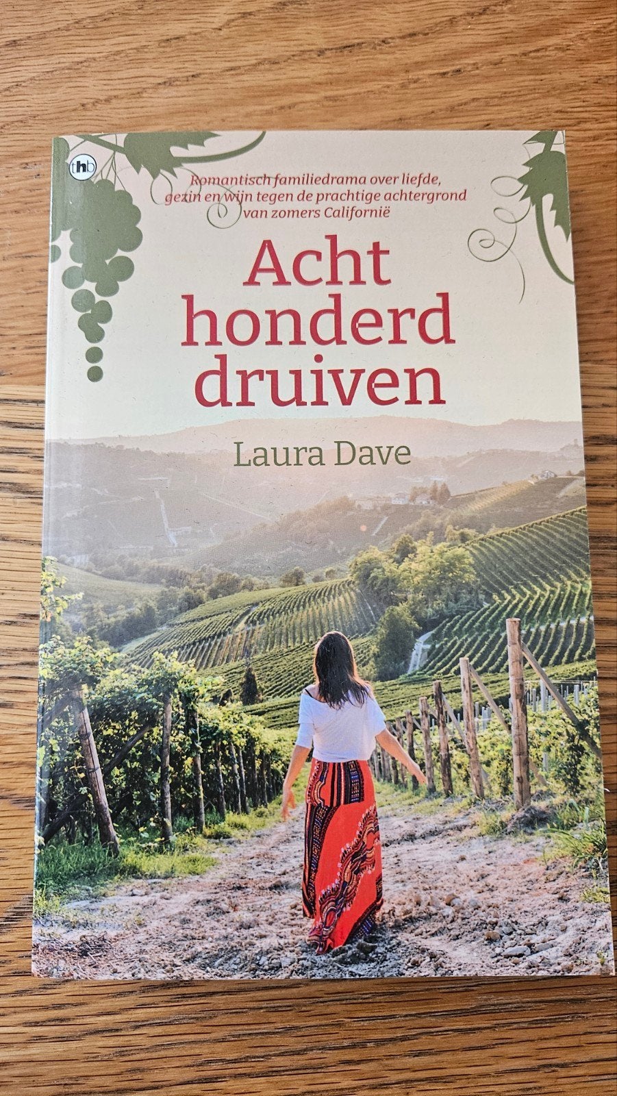 Laura Dave - Acht honderd druiven, Boeken, Chicklit, Ophalen