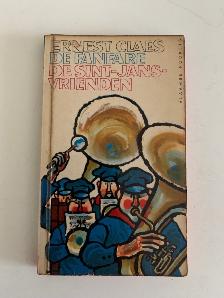 Ernest Claes, De fanfare De Sint-Jansvrienden, Ophalen of Verzenden, Gelezen