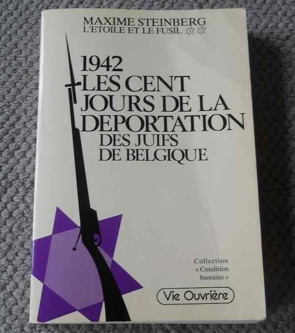 1942 Les cent jours de la déportation des juifs de Belgique, Livres, Enlèvement ou Envoi, Utilisé