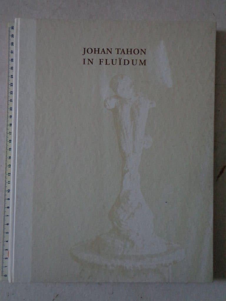 zeldzame catalogus Johan Tahon In fluïdum uit 1998, Gelezen, Beeldhouwkunst, Ophalen of Verzenden, Jan Hoet