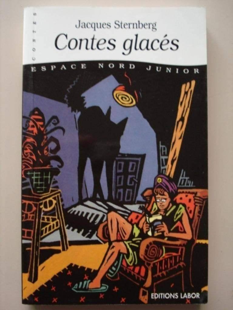 3. Jacques Sternberg Contes glacés Labor Espace Nord Junior, Boeken, Kinderboeken | Jeugd | 13 jaar en ouder, Verzenden, Zo goed als nieuw