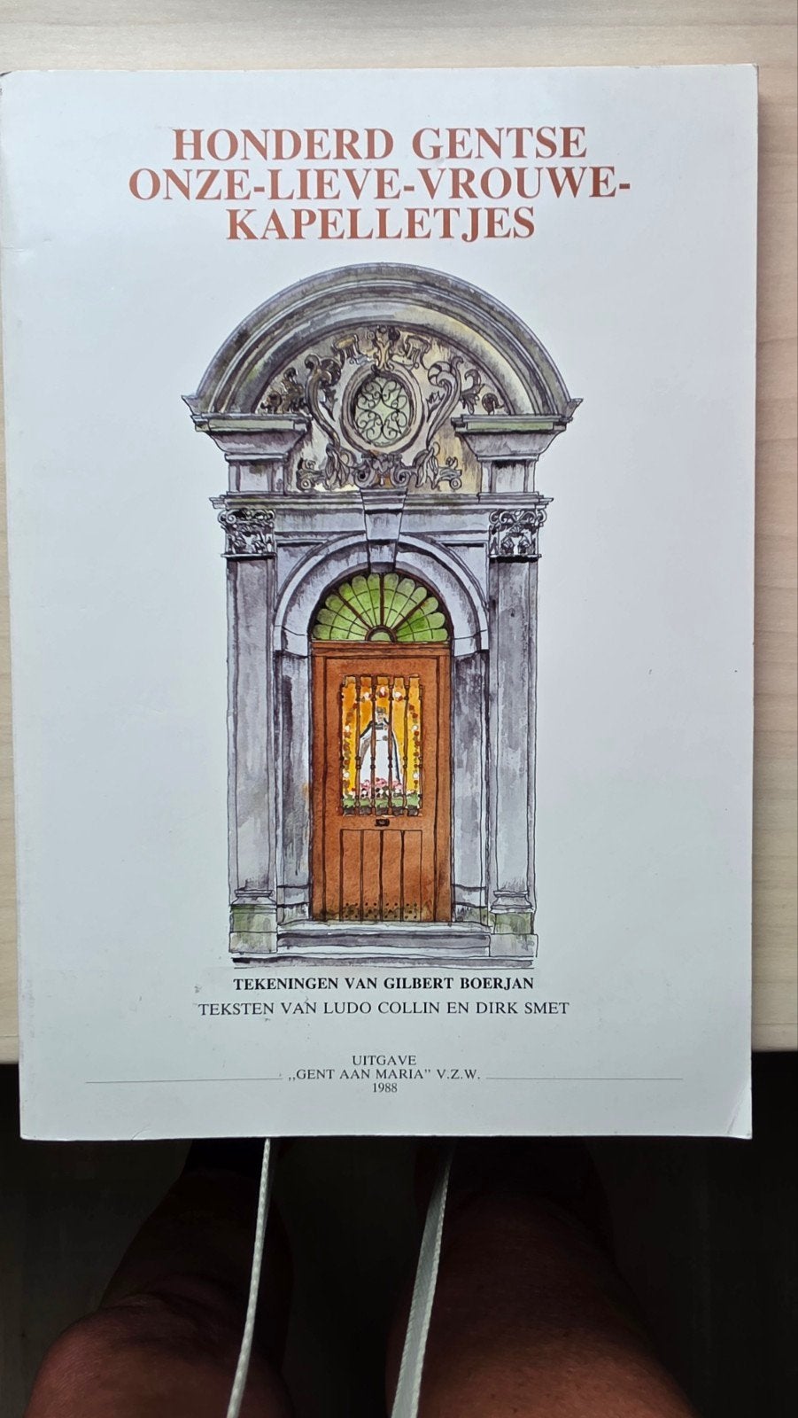 Boek: Honderd Gentse O-L-V kapelletjes, Boeken, Gelezen, Ophalen of Verzenden, Ludo Collin en Dirk Smet, Architectuur algemeen