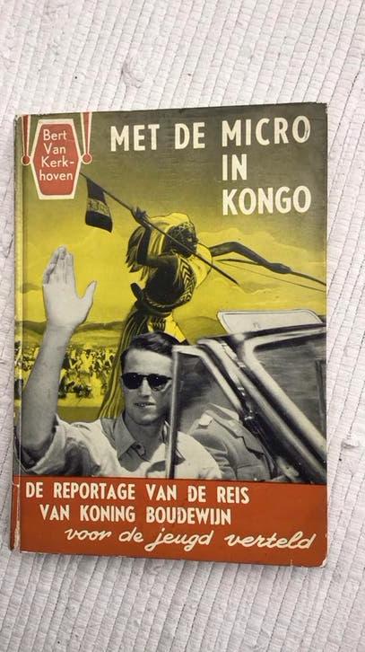 Koning Boudewijn / boek -met de micro naar Kongo, Verzamelen, Ophalen of Verzenden, Gebruikt, Tijdschrift of Boek