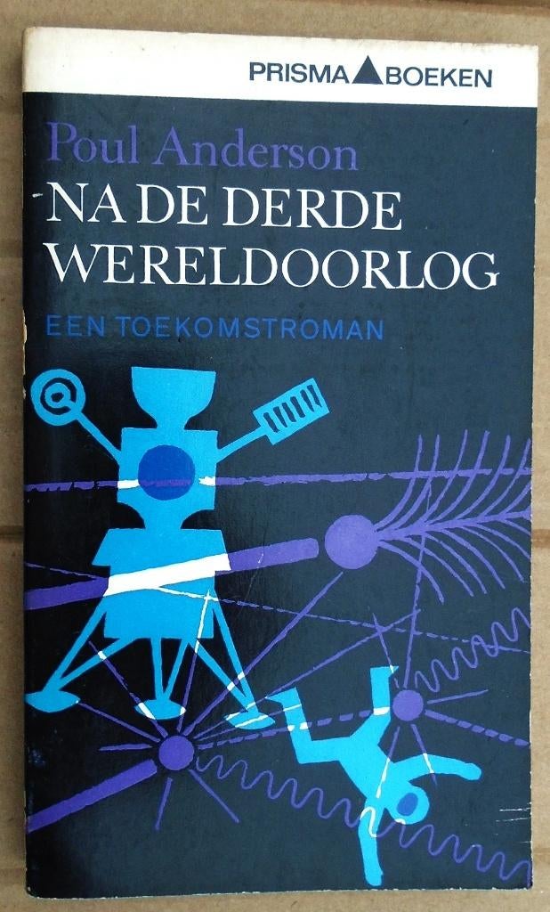 Na de derde Wereldoorlog - 1965 - Poul Anderson (1926-2001), Boeken, Ophalen of Verzenden, Gelezen, Poul Anderson (1926–2001)