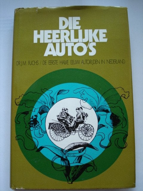 Die heerlijke auto's Dr. J.M. Fuchs De eerste halve eeuw aut, Livres, Autos | Livres, Dr. J.M. Fuchs, Général, Comme neuf, Envoi