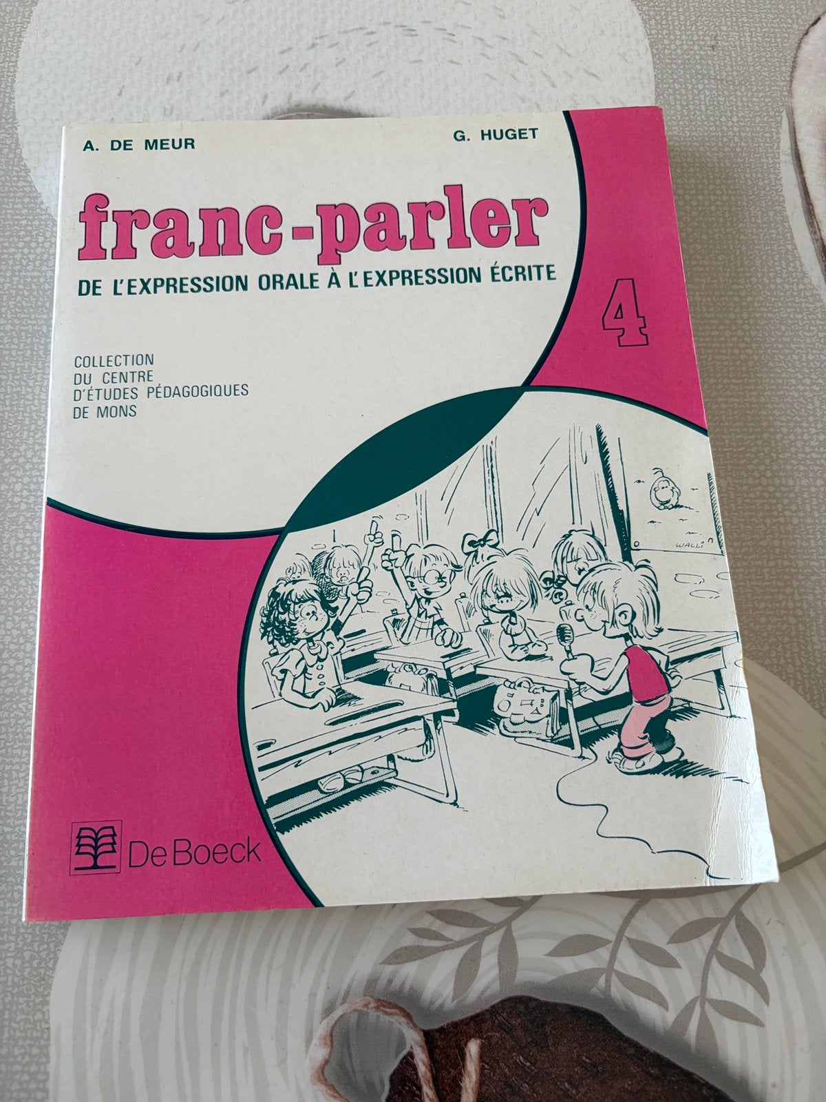 Franc-parler de l’expression orale a l’expression écrite, Livres, Enlèvement ou Envoi, Comme neuf