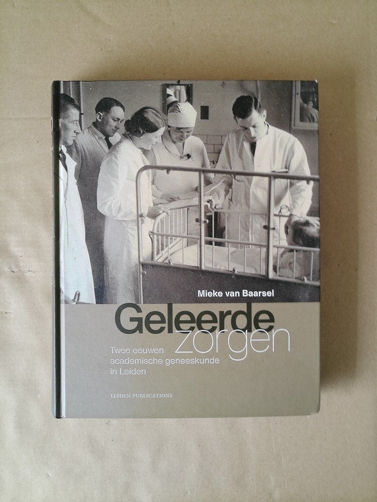 Mieke van Baarsel Geleerde zorgen Academische geneeskunde, Livres, Enlèvement ou Envoi, Autres sciences, Utilisé, Mieke van Baarsel