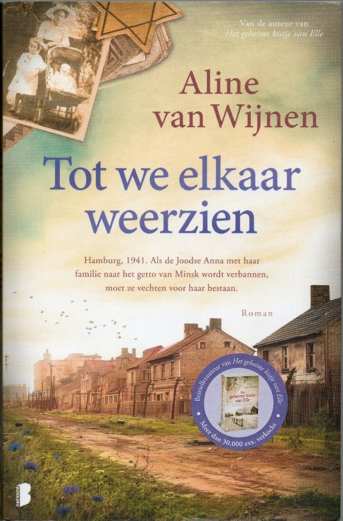 Aline van Wijnen - Tot we elkaar weerzien, Aline van Wijnen, Ophalen of Verzenden, Zo goed als nieuw, Nederland