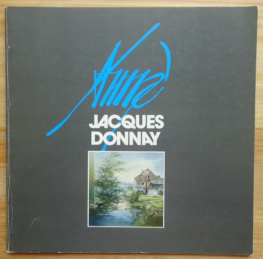 Jacques Donnay, monographie par Jean Jour, 1990, Enlèvement ou Envoi, Utilisé, Peinture et dessin