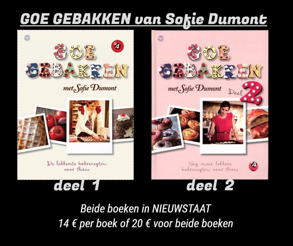 Sofie Dumont GOE GEBAKKEN 1 & 2, Boeken, Ophalen of Verzenden, Taart, Gebak en Desserts