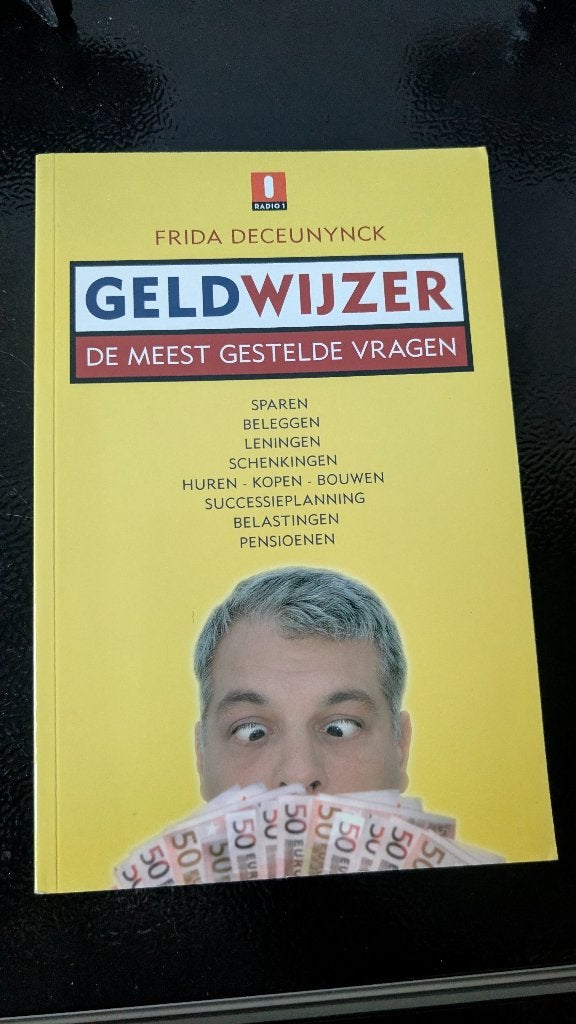Geldwijzer – De meest gestelde vragen, Boeken, Geld en Beleggen, Frida Deceunynck, Ophalen of Verzenden, Zo goed als nieuw