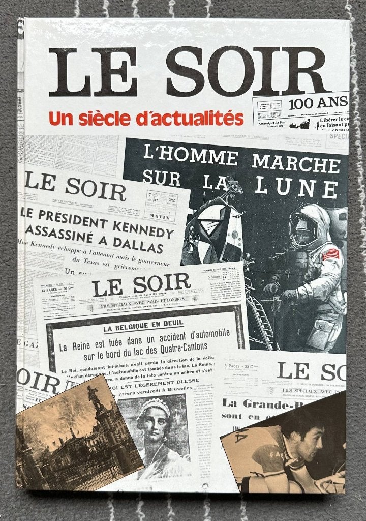 Livre Le Soir 'Un siècle d'actualités' - Edition spéciale, Enlèvement ou Envoi, Utilisé, Journal