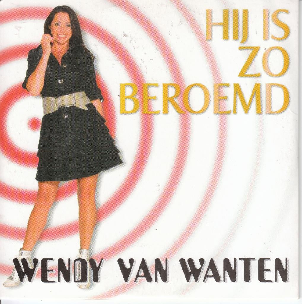 Hij is zo beroemd van Wendy Van Wanten, CD & DVD, CD Singles, Envoi, En néerlandais