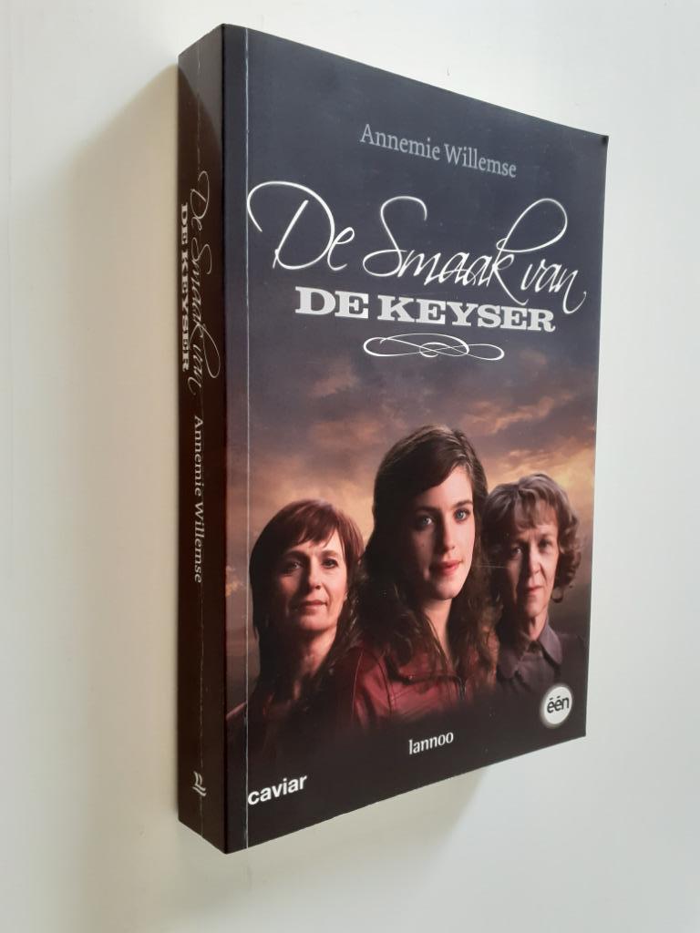 Annemie Willemse: De Smaak van de Keyser, Ophalen of Verzenden