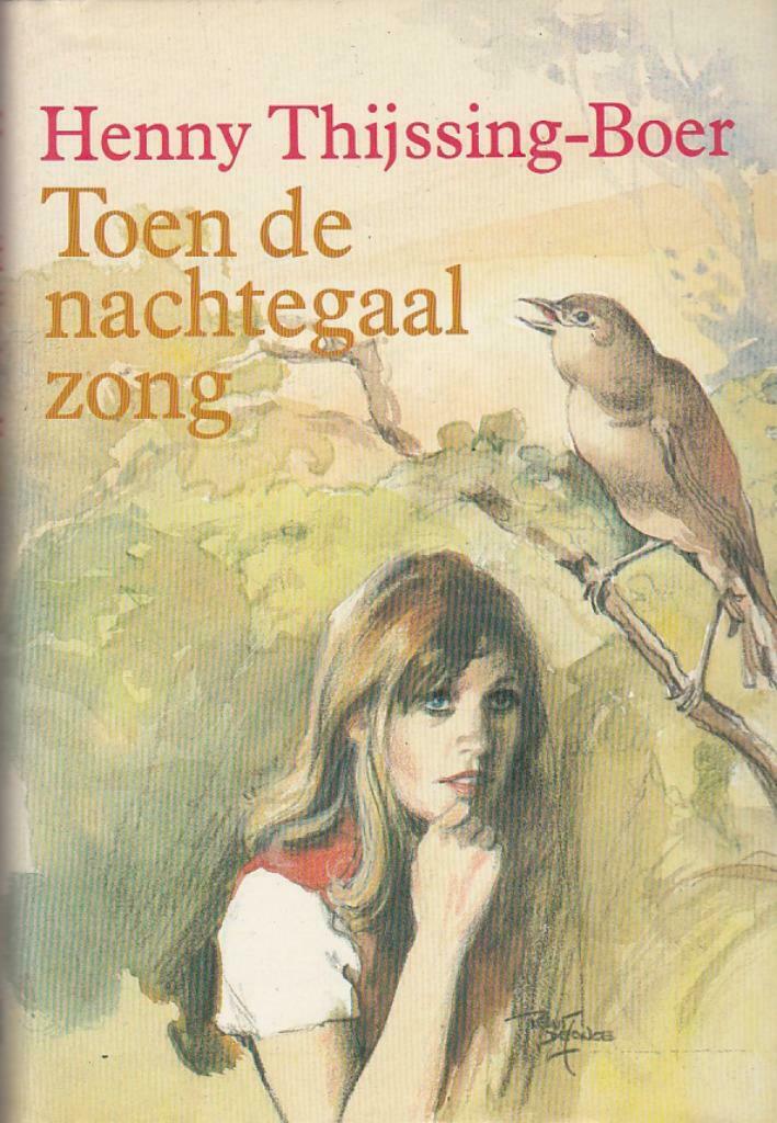Henny Thijssing-Boer, Toen de nachtegaal zong., Ophalen of Verzenden, Nieuw, Nederland