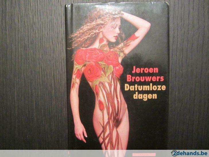 Datumloze dagen( Jeroen Brouwers), Ophalen of Verzenden, Gelezen