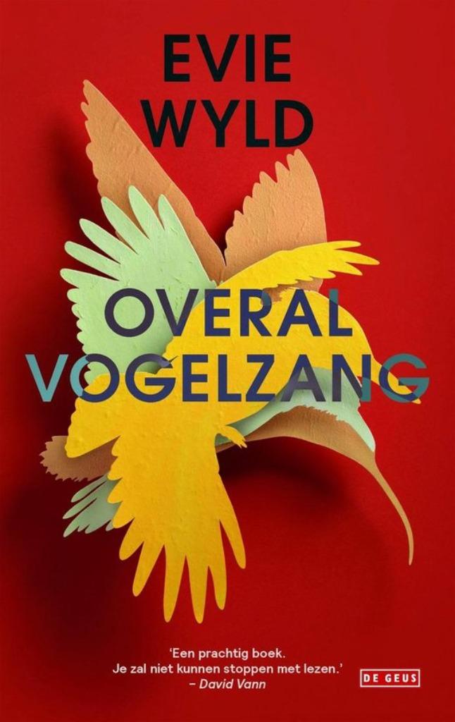 Overal Vogelzang  / Evie Wyld, Ophalen of Verzenden, Zo goed als nieuw