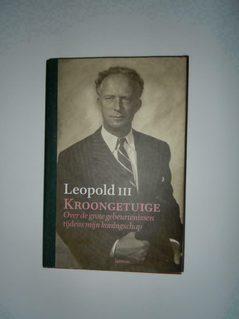 Leopold III kroongetuigen - Lannoo -, Boeken, Ophalen of Verzenden