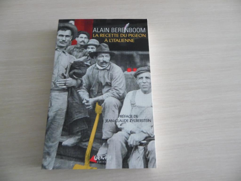 LA RECETTE DU PIGEON À L'ITALIENNE   ALAIN  BERENBOOM, Livres, Enlèvement ou Envoi, Alain Berenboom, Belgique, Comme neuf