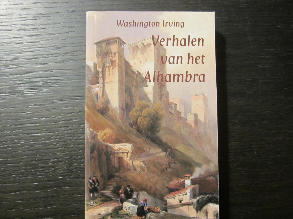 Verhalen van het Alhambra   -Washington Irving-, Ophalen of Verzenden