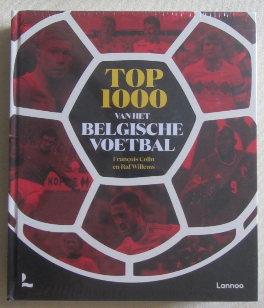 Top 1000 van het Belgische Voetbal - Nieuw nog verpakt boek, Ophalen of Verzenden, Nieuw, Raf Willems; François Colin, Balsport