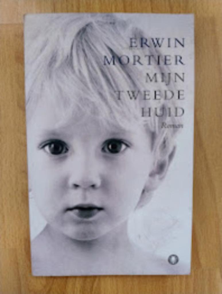 Mijn tweede huid - Erwin Mortier, Enlèvement ou Envoi, Erwin Mortier