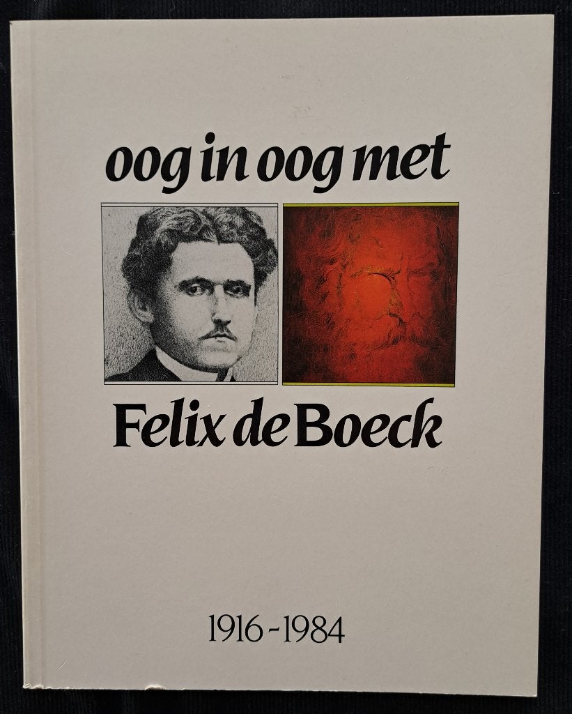 Felix De Boeck oog in oog, Gelezen, Diverse auteurs, Ophalen of Verzenden, Schilder- en Tekenkunst