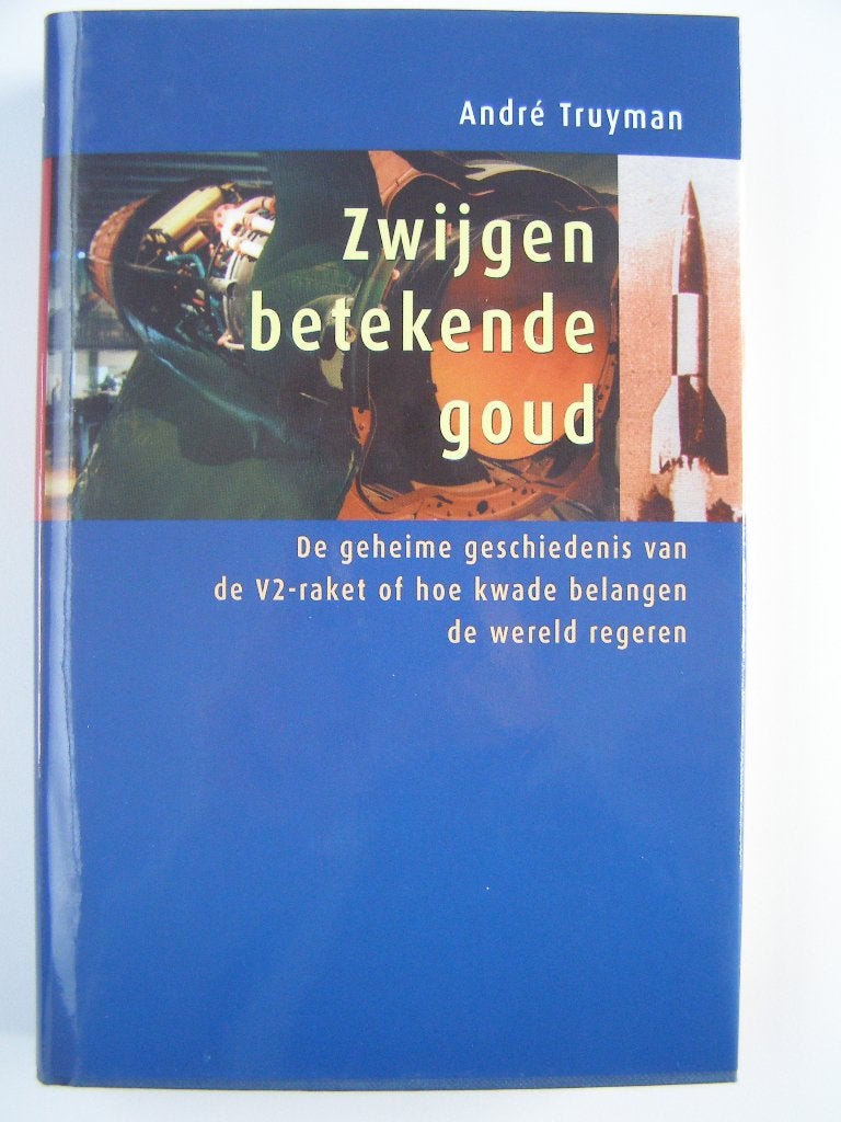 Zwijgen betekende goud : André Truyman, André Truyman, Enlèvement ou Envoi, Général, Deuxième Guerre mondiale