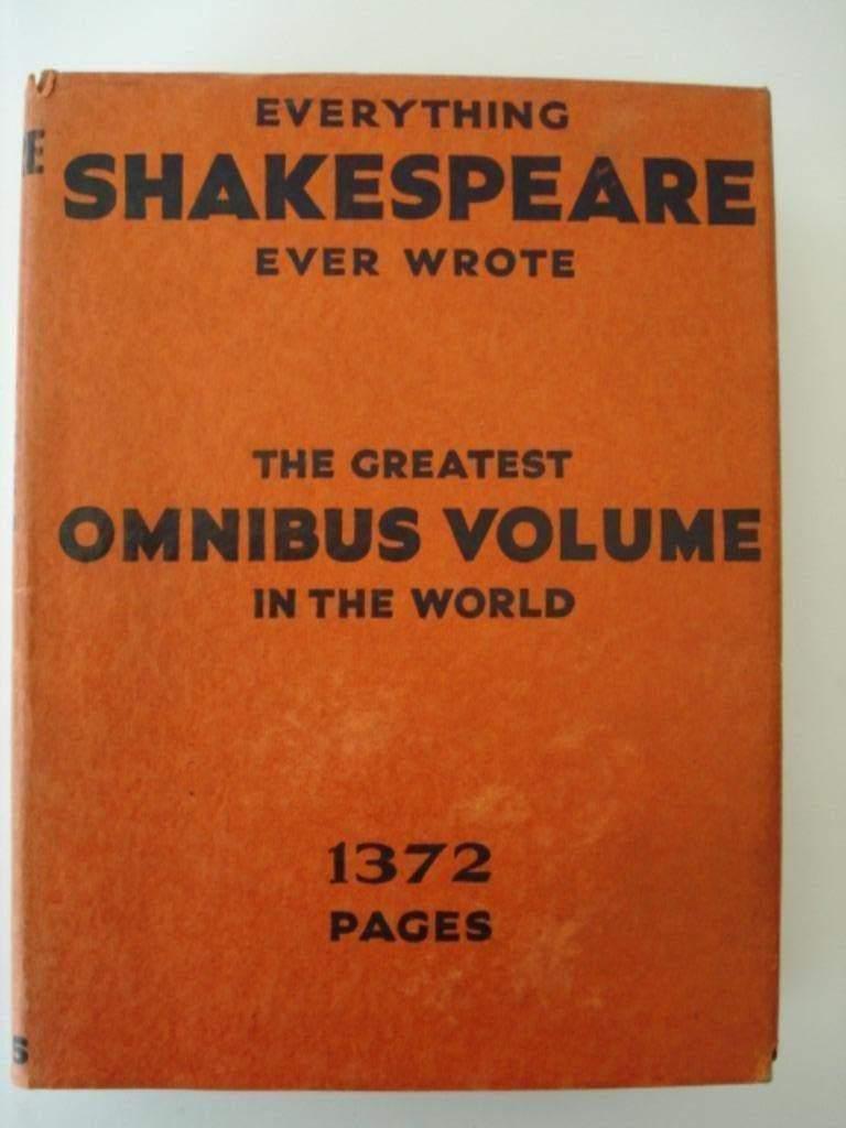 BK1. Everything Shakespeare ever Wrote The Greatest Omnibus, Envoi, William Shakespeare