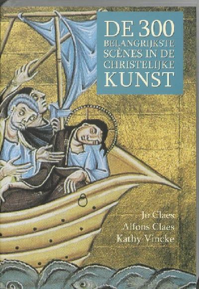 De 300 belangrijkste scènes in de christelijke kunst., Ophalen of Verzenden, Nieuw, Overige onderwerpen, Diverse auteurs