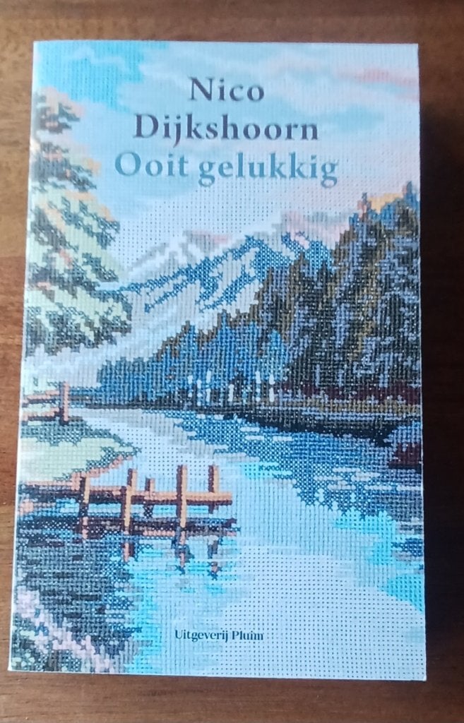 Roman/ Nico Dijkshoorn/ Ooit gelukkig/ 2019 / 220 blz, Ophalen of Verzenden