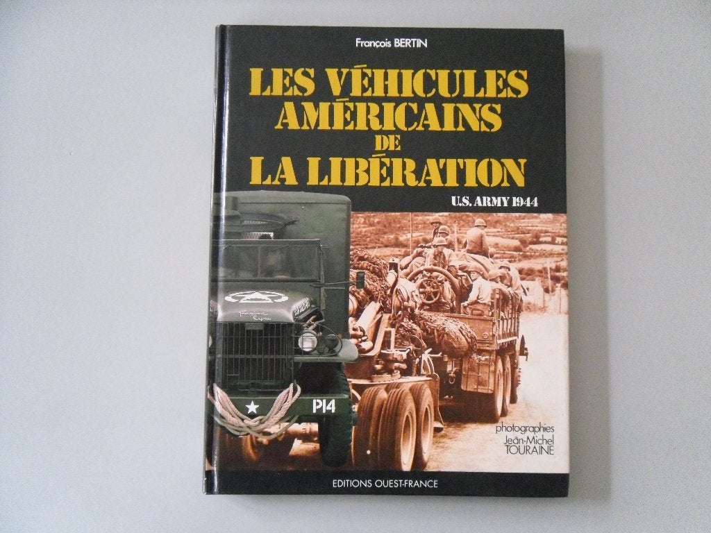 Les véhicules américains de la libération - U.S. Army 1944, Enlèvement ou Envoi, Deuxième Guerre mondiale, Utilisé, Autres sujets/thèmes